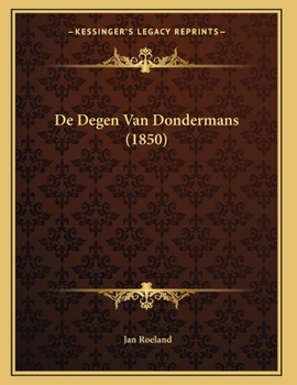 Paperback De Degen Van Dondermans (1850) [Dutch] Book