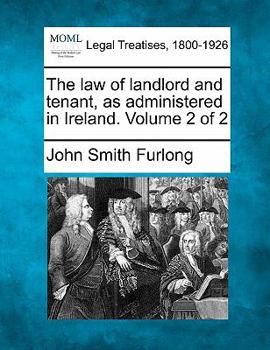 Paperback The law of landlord and tenant, as administered in Ireland. Volume 2 of 2 Book