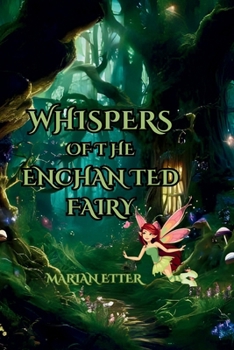 Whispers of the Enchanted Fairy