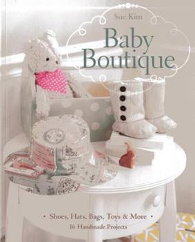 Paperback Baby Boutique: 16 Handmade Projects - Shoes, Hats, Bags, Toys & More [With Pattern(s)] Book