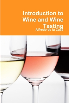 Paperback Introduction to Wine and Wine Tasting Book