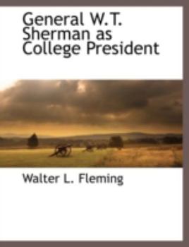 Paperback General W.T. Sherman as College President Book