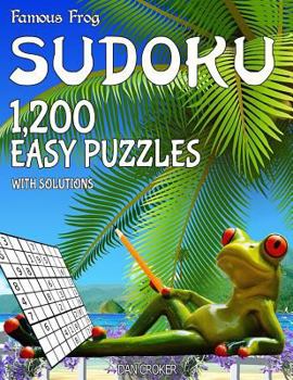 Paperback Famous Frog Sudoku 1,200 Easy Puzzles With Solutions: A Beach Bum Series 2 Book