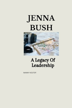 JANNA BUSH: A Legacy Of Leadership