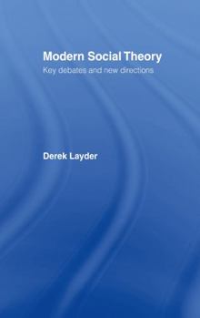 Hardcover Modern Social Theory: Key Debates And New Directions Book