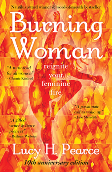Paperback Burning Woman: Reignite Your Feminine Fire (10th Anniversary Edition) Book