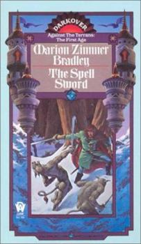 Mass Market Paperback The Spell Sword (Darkover: Against the Terran: The First Age) Book