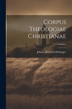 Paperback Corpus Theologiae Christianae; Volume 2 [French] Book