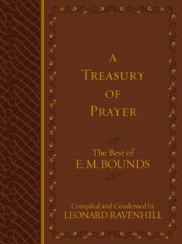 Imitation Leather A Treasury of Prayer: The Best of E.M. Bounds Book
