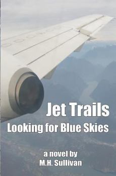 Paperback Jet Trails: Looking for Blue Skies Book