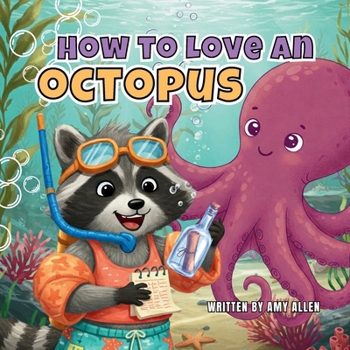 Paperback How to Love an Octopus Book
