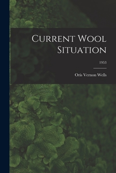 Paperback Current Wool Situation; 1953 Book