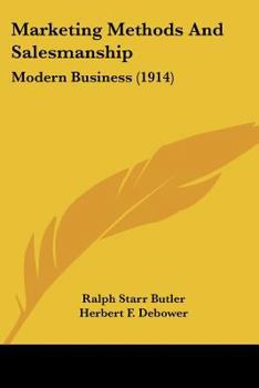 Paperback Marketing Methods And Salesmanship: Modern Business (1914) Book