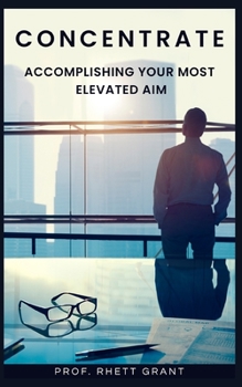 Paperback Concentrate: Accomplishing Your Most Elevated Aim Book