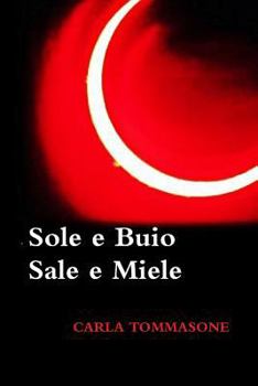 Paperback Sole E Buio Sale E Miele [Italian] Book