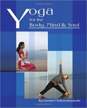 Hardcover Yoga for the Body, Mind and Soul Book