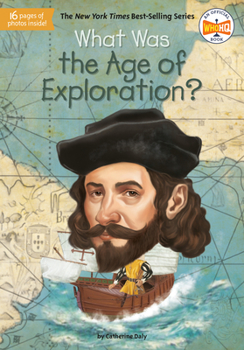 What Was the Age of Exploration? - Book  of the What was...?