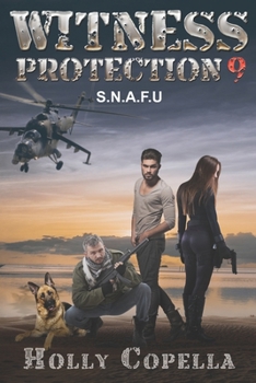 Paperback Witness Protection 9: S.N.A.F.U. Book
