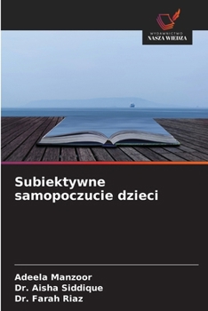 Subiektywne samopoczucie dzieci (Polish Edition)