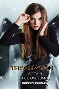 Termination - Book 9 - The Conclusion - Book #9 of the Trapped in the Hollow Earth