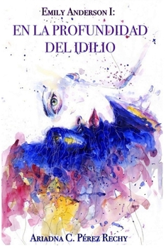 Paperback En la profundidad del idilio [Spanish] Book