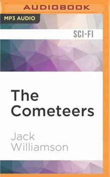 The Cometeers - Book #2 of the Legion of Space