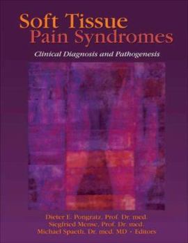 Paperback Soft Tissue Pain Syndromes: Clinical Diagnosis and Pathogenesis Book