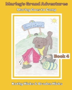 Paperback Marley's Grand Adventures: Marley Goes to Camp Book