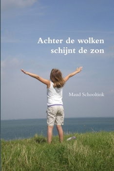 Paperback Achter de wolken schijnt de zon [Dutch] Book