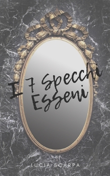 Paperback I 7 Specchi Esseni [Italian] Book