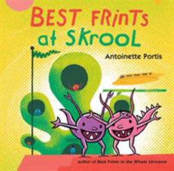 Hardcover Best Frints at Skrool Book