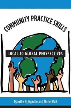 Hardcover Community Practice Skills: Local to Global Perspectives Book