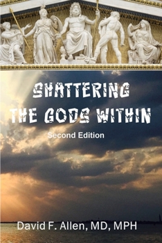 Paperback Shattering the Gods Within Book