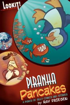 Paperback Piranha Pancakes: Lookit! Comedy and Mayhem Book