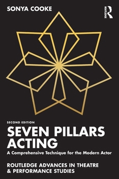 Paperback Seven Pillars Acting: A Comprehensive Technique for the Modern Actor Book