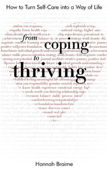 Paperback From Coping to Thriving: How to Turn Self-Care into a Way of Life Book