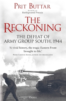 Paperback The Reckoning: The Defeat of Army Group South, 1944 Book