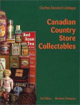 Paperback Canadian Country Store Collectables (3rd Edition) - The Charlton Standard Catalogue Book