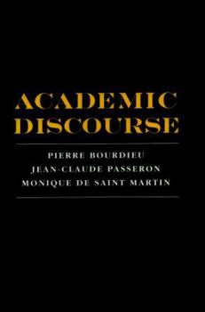 Hardcover Academic Discourse: Linguistic Misunderstanding and Professorial Power Book