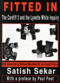 Paperback Fitted in: The Cardiff 3 and the Lynette White Enquiry Book