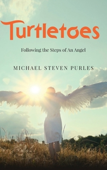 Hardcover Turtletoes: Following the Steps of An Angel Book