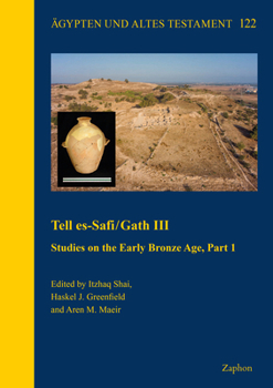 Hardcover Tell Es-Safi/Gath III: Studies on the Early Bronze Age, Part 1 Book