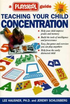 Paperback Teaching Your Child Concentration: A Playskool Guide Book