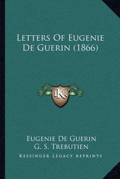 Paperback Letters Of Eugenie De Guerin (1866) Book