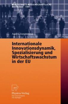 Paperback Internationale Innovationsdynamik, Spezialisierung Und Wirtschaftswachstum in Der EU [German] Book