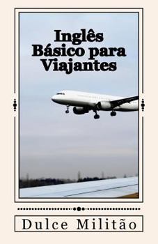 Paperback Ingles Basico Para Viajantes: Inglês Básico Para Viajantes [Portuguese] Book