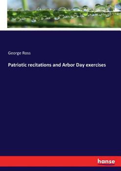 Patriotic Recitations And Arbor Day Exercises