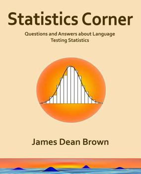 Paperback Statistics Corner: Questions and answers about language testing statistics Book