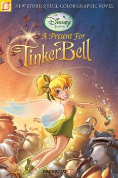 Paperback Disney Fairies Graphic Novel #6: A Present for Tinker Bell Book
