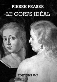 Paperback Le corps ideal [French] Book